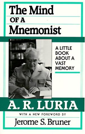 The Mind of a Mnemonist, A.R. Luria